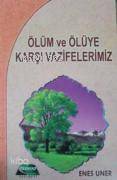 Ölüm ve Ölüye Karşı Vazifeler | Kolektif1 | Yasin Yayınevi