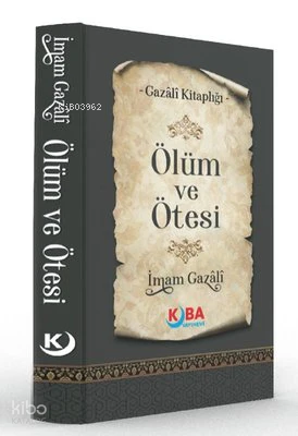 Ölüm ve Ötesi | İmam Gazali | Kuba Yayınevi