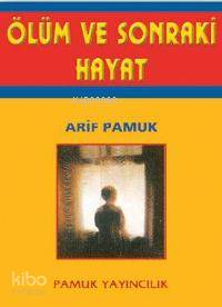 Ölüm ve Sonraki Hayat (Kıyamet-008, Dergi Boy) | İmam-ı Şarani | Pamuk