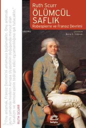 Ölümcül Saflık - Robespierre ve Fransız Devrimi