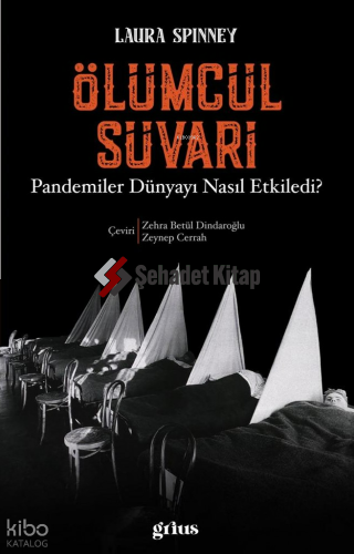 Ölümcül Süvari;Pandemiler Dünyayı Nasıl Etkiledi?