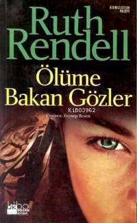 Ölüme Bakan Gözler