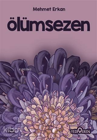 Ölümsezen | Mehmet Erkan | Yediveren Yayınları