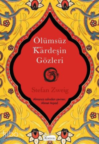Ölümsüz Kardeşin Gözleri (Bez Ciltli) | Stefan Zweig | Koridor Yayıncı