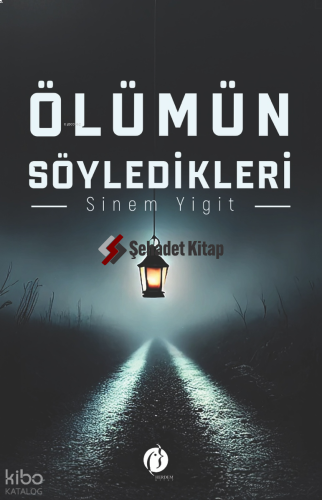 Ölümün Söyledikleri