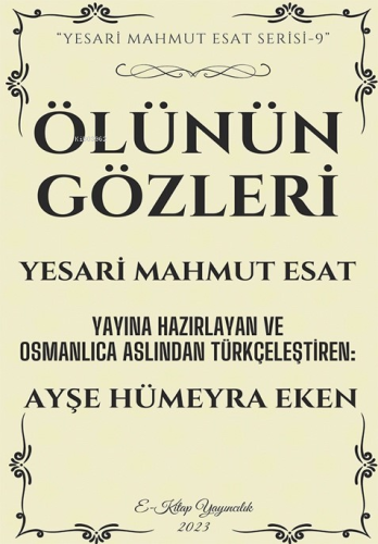 Ölünün Gözleri;"Yesari Mahmut Esat Serisi -9"