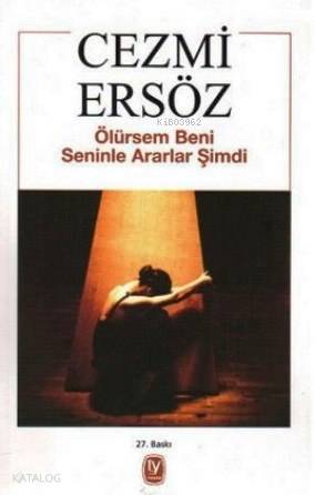Ölürsem Beni Seninle Ararlar Şimdi | Cezmi Ersöz | Tekin Yayınevi