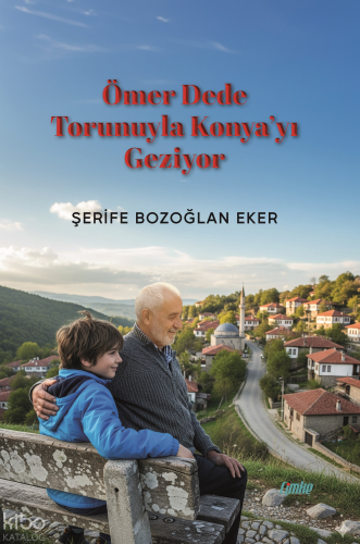 Ömer Dede Torunuyla Konya’yı Geziyor