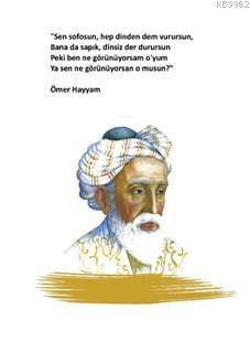 Ömer Hayyam Ciltli Defter; Sen Sofusun, Hep Dinden Dem Vurursun, Banad