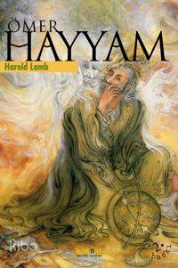 Ömer Hayyam; Tarih ve Sanat Gözüyle | Harold Lamb | Kaknüs Yayınları