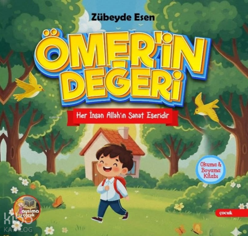 Ömer’in Değeri – Her İnsan Allah’ın Sanat Eseridir | Zübeyde Esen | Ay