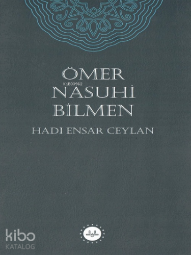 Ömer Nasuhi Bilmen | Hadi Ensar Ceylan | Diyanet İşleri Başkanlığı