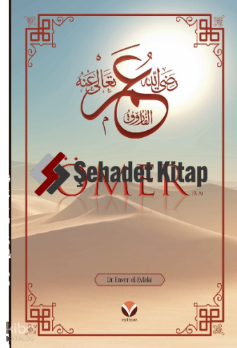 Ömer (ra)’ın Hayatı ve Dönemi (Ciltli)