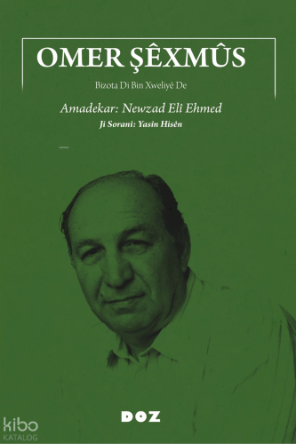 Omer Şêxmus;Bizota Di Bin Xweliyê De | Kolektif | Doz Yayıncılık