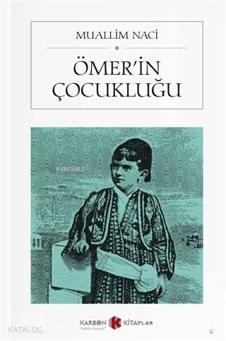 Ömer'in Çocukluğu (Cep Boy) | Muallim Naci | Karbon Kitaplar