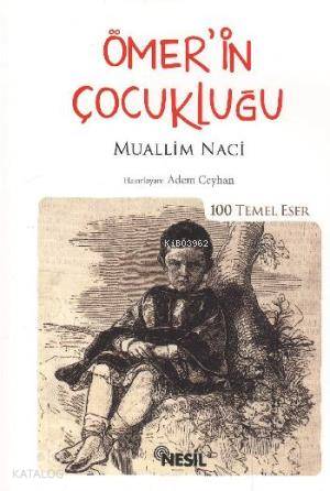 Ömer'in Çocukluğu | Muallim Naci | Nesil Yayınları