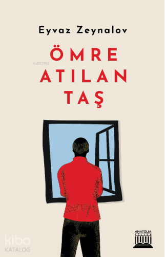 Ömre Atılan Taş | Eyvaz Zeynalov | Anatolia Kitap