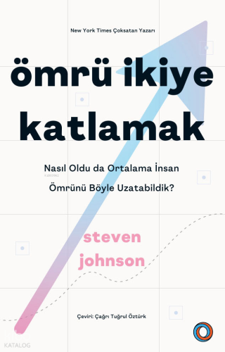 Ömrü İkiye Katlamak | Steven Johnson | Orenda Kitap