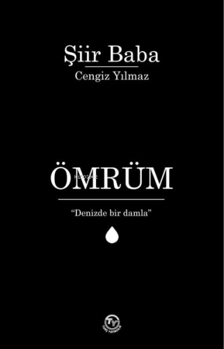 Ömrüm;"Denizde Bir Damla"