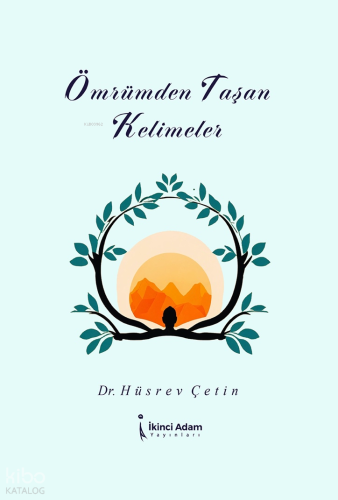 Ömrümden Taşan Kelimeler