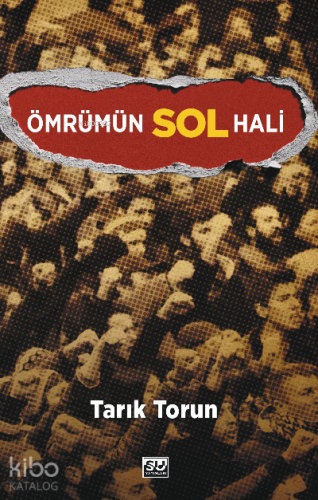 Ömrümün Sol Hali | Tarık Torun | Su Yayınevi