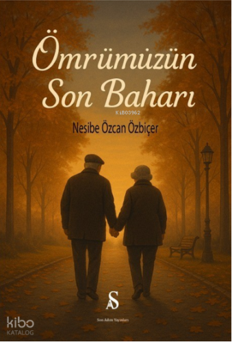 Ömrümüzün Son Baharı