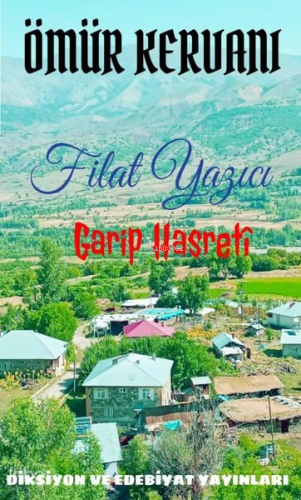 Ömür Kervanı - Garip Hasreti