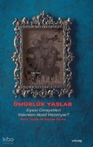 Ömürlük Yaslar - Siyasi Cinayetleri Yakınları Nasıl Hatırlıyor? | Nehi