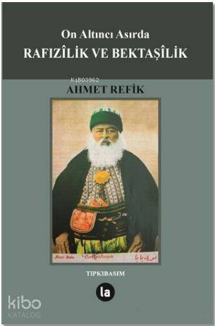 On Altıncı Asırda Rafızilik ve Bektaşilik
