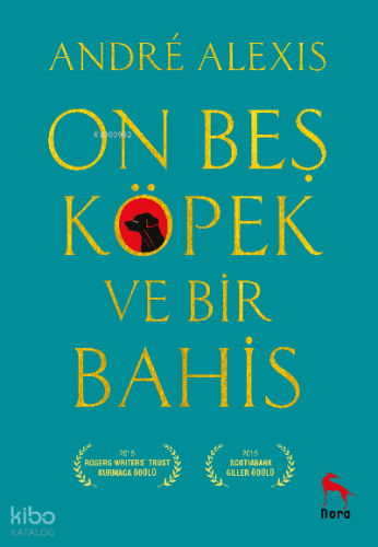 On Beş Köpek ve Bir Bahis