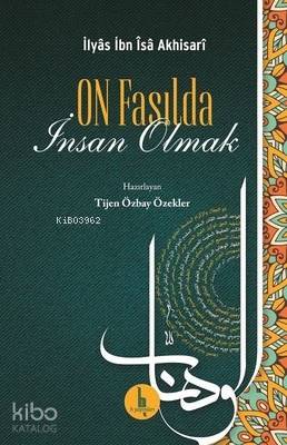 On Fasılda İnsan Olmak