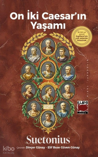 On İki Caesar’ın Yaşamı | Suetonius | Elips Kitap