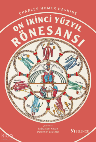 On İkinci Yüzyıl Rönesansı | Charles Homer Haskins | Selenge Yayınları