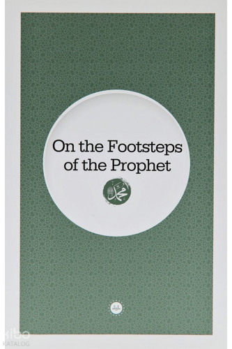 On The Footsteps Of The Prophet (Peygamberin İzinde) | Adem Apak | Diy