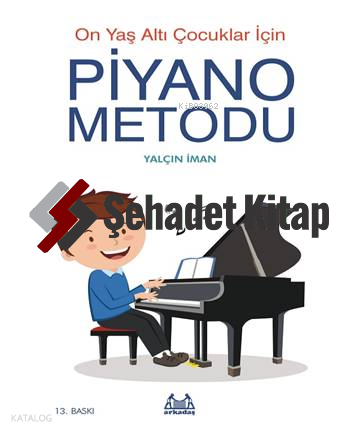 On Yaş Altı Çocuklar İçin Piyano Metodu