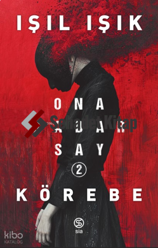 Ona Kadar Say 2 – Körebe