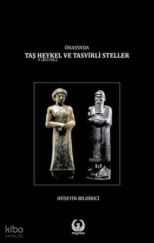 Önasya'da Taş Heykel ve Tasvirli Steller (Ciltli) | Hüseyin Bildirici 