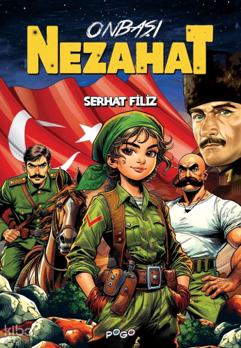 Onbaşı Nezahat | Serhat Filiz | Pogo Çocuk