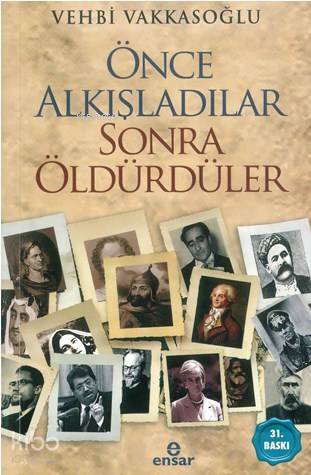 Önce Alkışladılar Sonra Öldürdüler