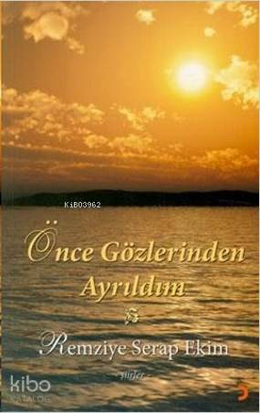 Önce Gözlerinden Ayrıldım