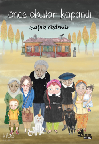 Önce Okullar Kapandı | Şafak Okdemir | Çınar Yayınları