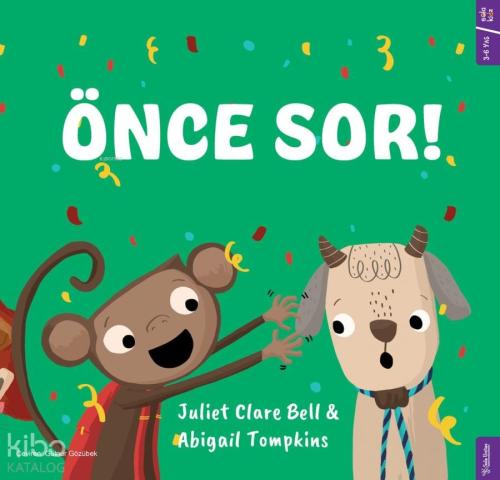 Önce Sor! | Abigail Tompkins | Sola Kidz