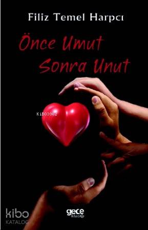 Önce Umut Sonra Unut