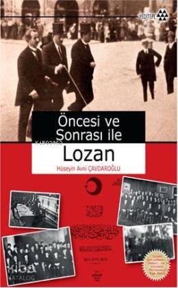 Öncesi ve Sonrası İle Lozan