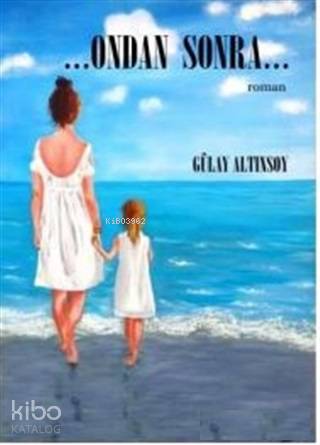 ...Ondan Sonra...