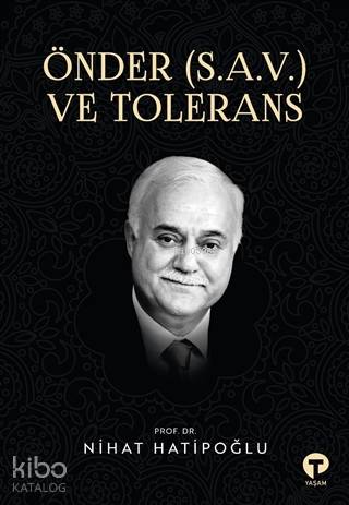 Önder (S.A.V.) ve Tolerans