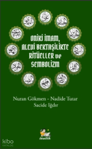 Oniki İmam, Alevi Bektaşilikte Ritüeller Ve Sembolizm