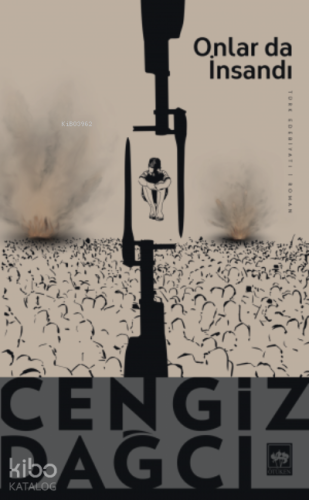 Onlar da İnsandı | Cengiz Dağcı | Ötüken Neşriyat