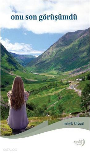 Onu Son Görüşümdü | Melek Kavşut | Aydili Sanat Yayınları
