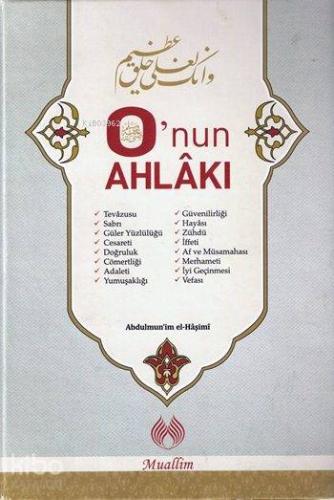 O'nun Ahlâkı | Abdulmun´im El-Hâşimî | Muallim Neşriyat
